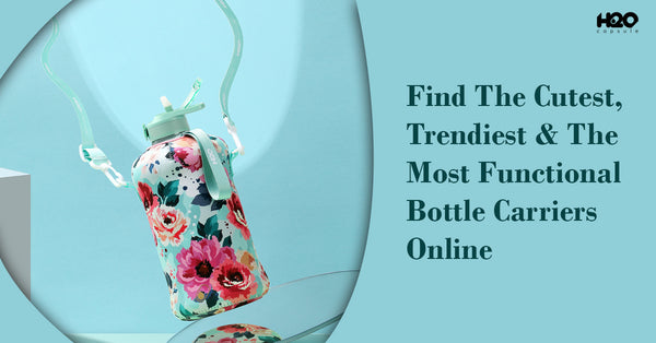 Find The Cutest, Trendiest & The Most Functional Bottle Carriers Online
