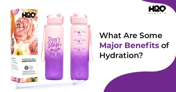 What Are Some Major Benefits of Hydration?