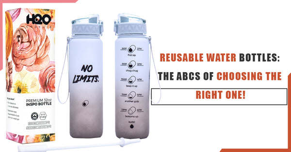 Reusable Water Bottles: The ABCs Of Choosing The Right One!