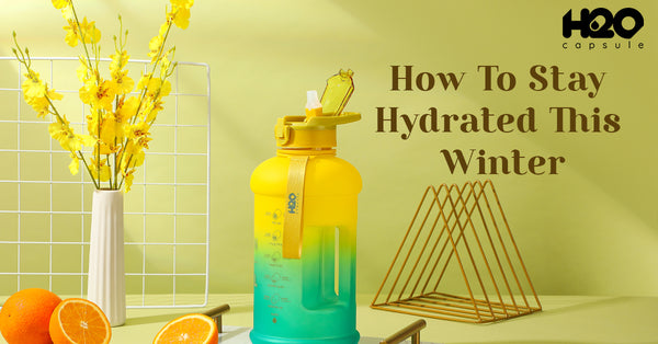 How To Stay Hydrated This Winter